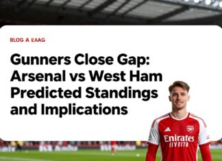 Gunners Close Gap: Arsenal vs West Ham Predicted Standings and Implications