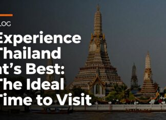 Experience Thailand at its Best: The Ideal Time to Visit