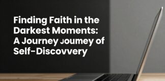 Finding Faith in the Darkest Moments: A Journey of Self-Discovery Home