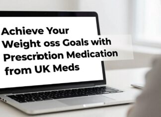 Achieve Your Weight Loss Goals with Prescription Medication from UK Meds