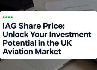 IAG Share Price: Unlock Your Investment Potential in the UK Aviation Market