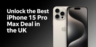 Unlock the Best iPhone 15 Pro Max Deal in the UK Home