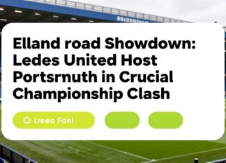 Elland Road Showdown: Leeds United Host Portsmouth in Crucial Championship Clash