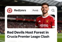 Red Devils Host Forest in Crucial Premier League Clash