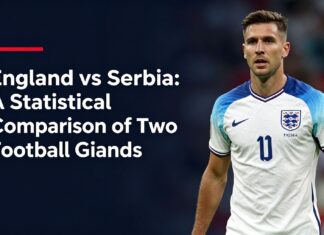 England vs Serbia: A Statistical Comparison of Two Football Giants