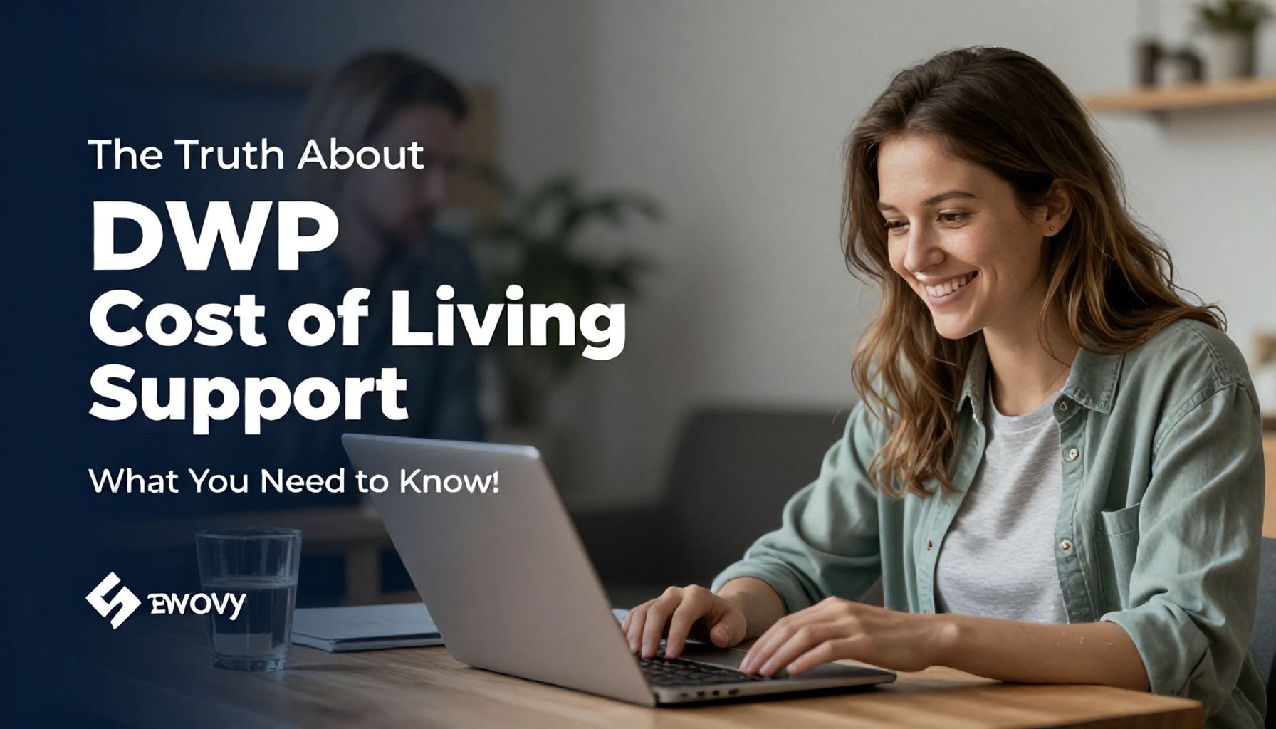 The Truth About DWP Cost of Living Support: What You Need to Know