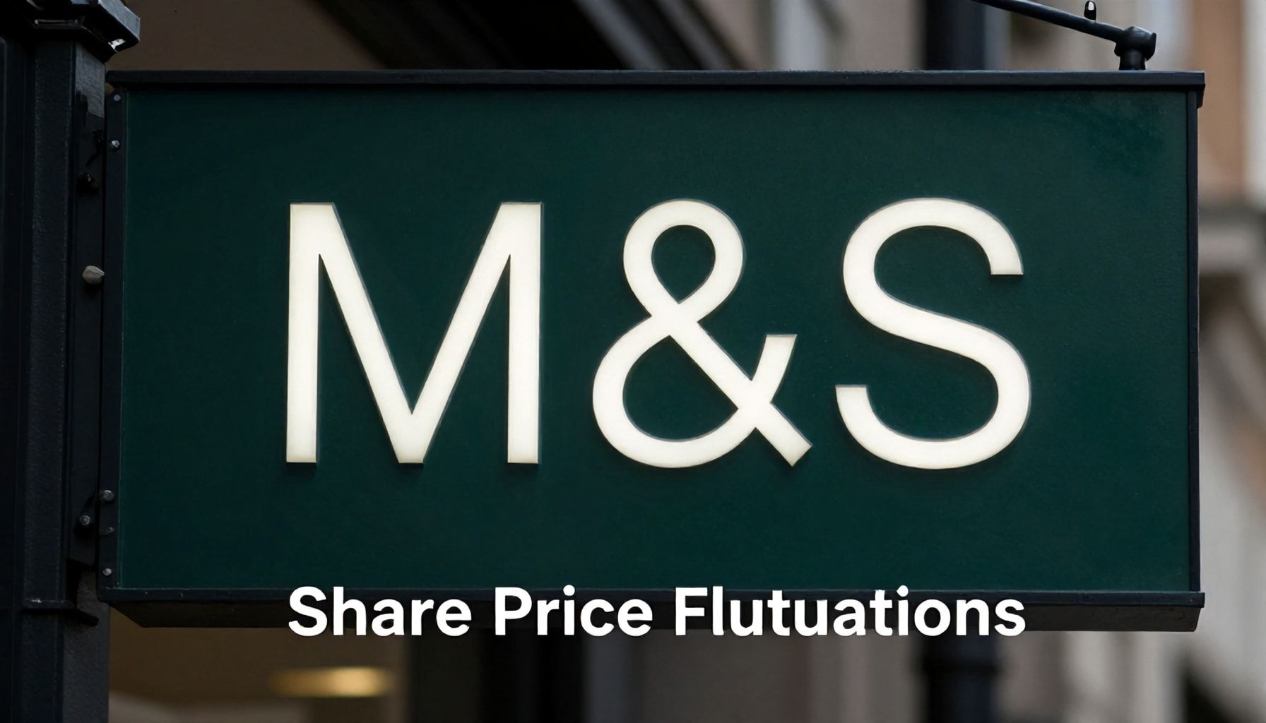 The Truth About M&S Share Price Fluctuations: Separating Fact from Fiction for Informed Investing