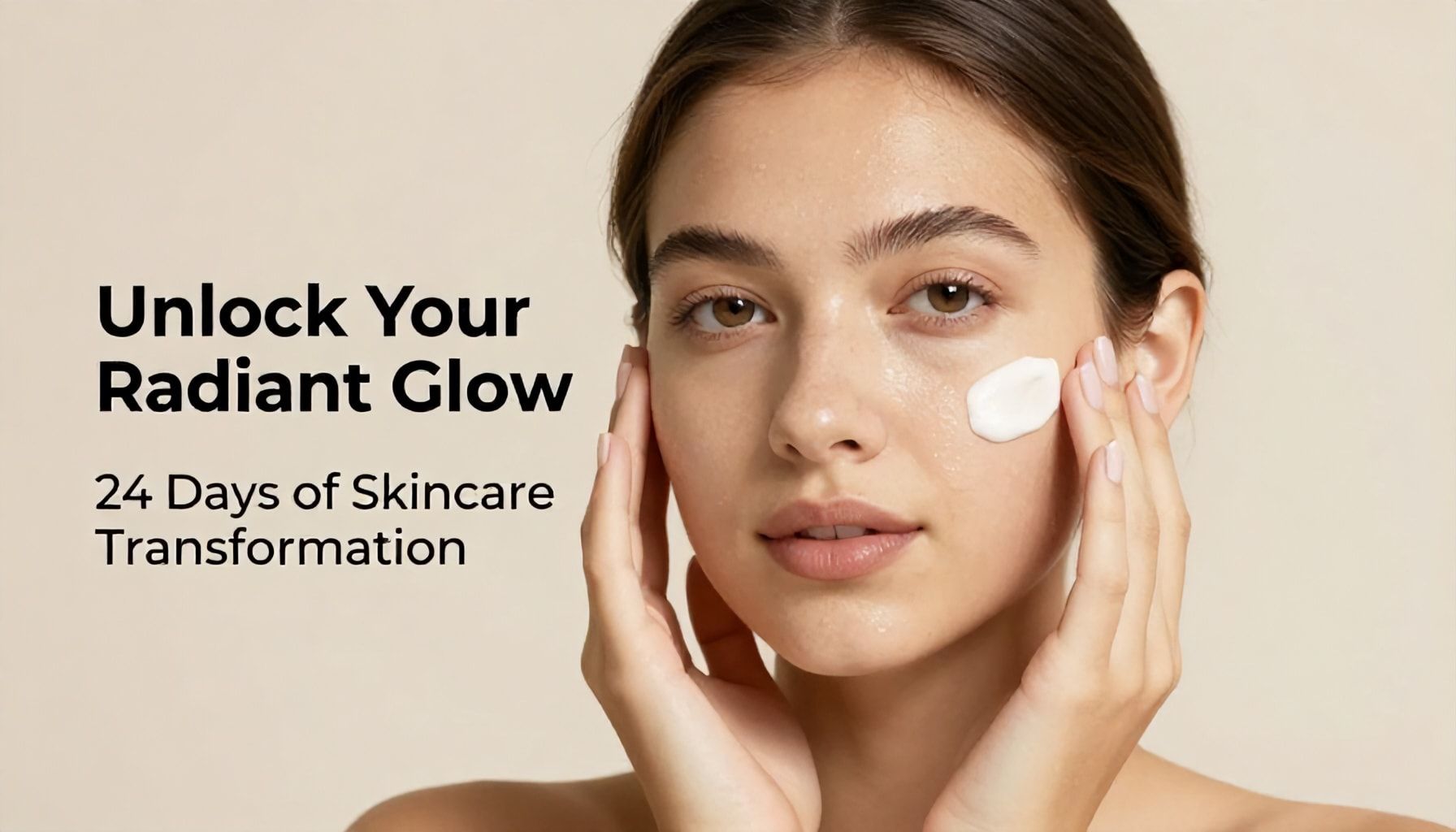 Unlock Your Radiant Glow: 24 Days of Skincare Transformation
