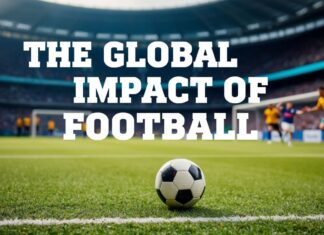 The Global Impact of Football: From Local Leagues to International Stages The Global Impact of Football: From Local Leagues to International Stages